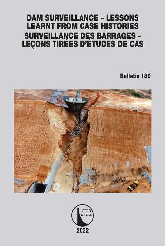 Cover image for Dam Surveillance - Lessons Learnt From Case Histories / Surveillance des Barrages - Lecons Tirees d'Etudes de cas: Bulletin 180