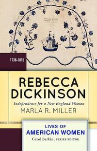 Cover image for Rebecca Dickinson: Independence for a New England Woman