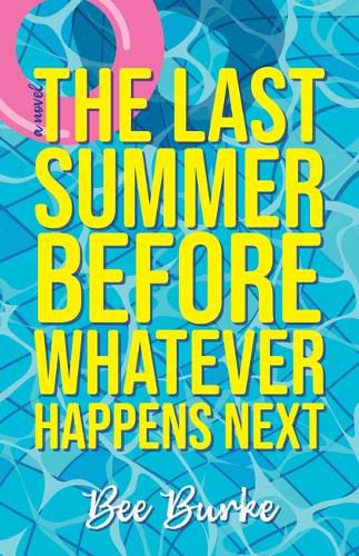 Cover image for The Last Summer Before Whatever Happens Next