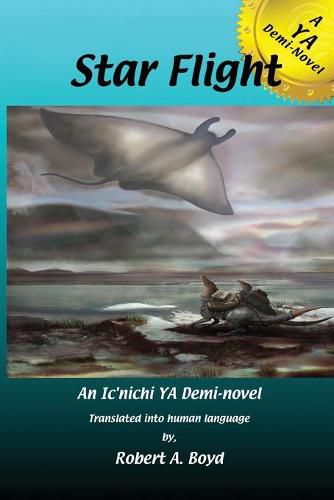 Cover image for Star Flight: A YA Demi-Novel