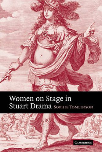 Cover image for Women on Stage in Stuart Drama