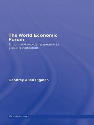 Cover image for The World Economic Forum: A Multi-Stakeholder Approach to Global Governance