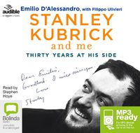 Cover image for Stanley Kubrick and Me: Thirty Years at His Side