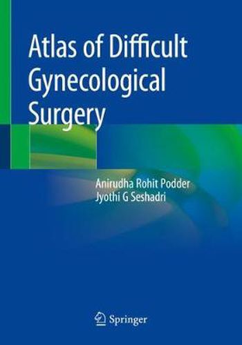 Cover image for Atlas of Difficult Gynecological Surgery