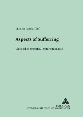 Cover image for Aspects of Sufferring: Classical Themes in Literature in English