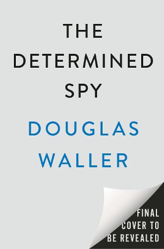 The Determined Spy