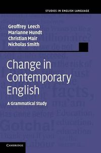 Cover image for Change in Contemporary English: A Grammatical Study