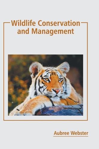 Cover image for Wildlife Conservation and Management