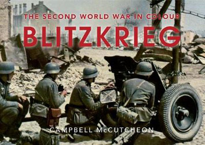 Cover image for Blitzkrieg: The Second World War in Colour