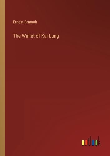 The Wallet of Kai Lung