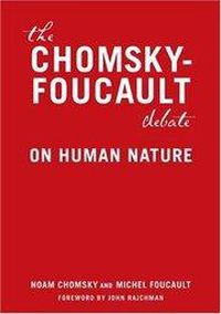 Cover image for Chomsky vs Foucault: A Debate on Human Nature