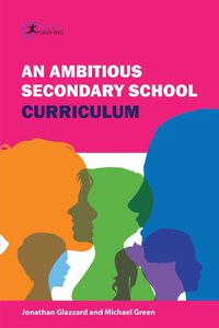 Cover image for An Ambitious Secondary School Curriculum