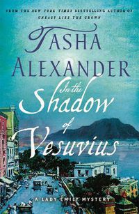 Cover image for In the Shadow of Vesuvius: A Lady Emily Mystery