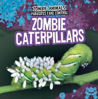 Cover image for Zombie Caterpillars