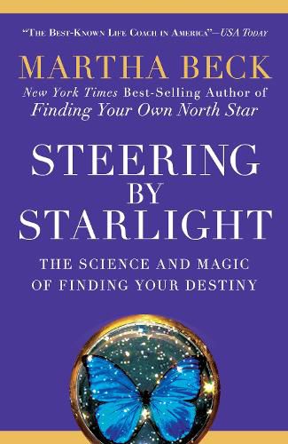 Cover image for Steering by Starlight: The Science and Magic of Finding Your Destiny