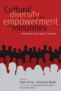 Cover image for Cultural Diversity and the Empowerment of Minorities: Perspectives from Israel and Germany