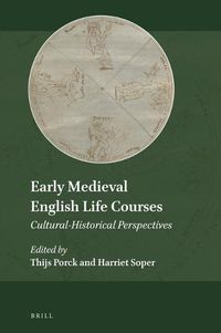 Cover image for Early Medieval English Life Courses: Cultural-Historical Perspectives