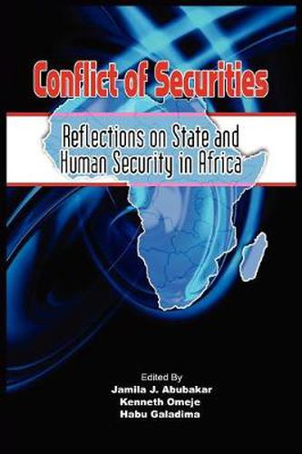 Cover image for Conflict of Securities: Reflections on State and Human Security in Africa