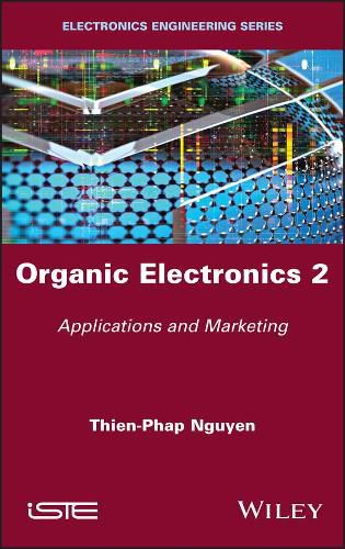 Cover image for Organic Electronics, Volume 2: Applications and Marketing