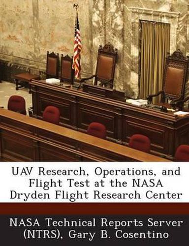 Cover image for Uav Research, Operations, and Flight Test at the NASA Dryden Flight Research Center