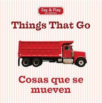 Cover image for Things That Go/Cosas que se mueven