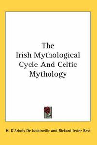 Cover image for The Irish Mythological Cycle and Celtic Mythology