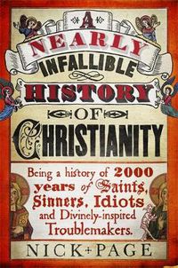 Cover image for A Nearly Infallible History of Christianity