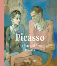 Cover image for Picasso: The Blue and Rose Periods