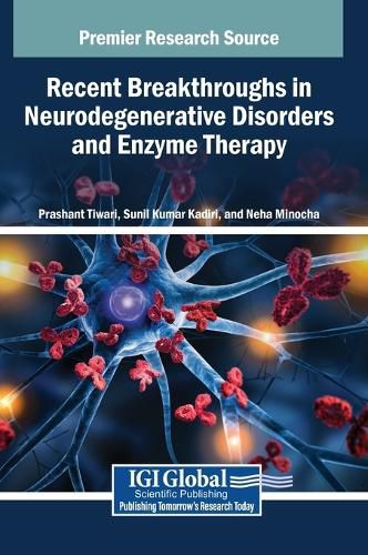 Cover image for Recent Breakthroughs in Neurodegenerative Disorders and Enzyme Therapy