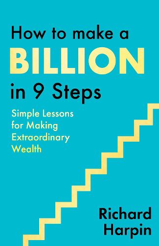 Cover image for How to Make a Billion in Nine Steps