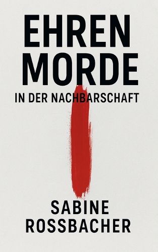 Cover image for Ehrenmorde in der Nachbarschaft