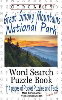 Cover image for Circle It, Great Smoky Mountains National Park Facts, Pocket Size, Word Search, Puzzle Book