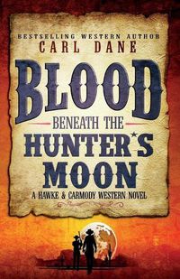 Cover image for Blood Beneath the Hunter's Moon
