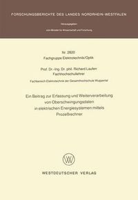 Cover image for Ein Beitrag zur Erfassung und Weiterverarbeitung von Oberschwingungsdaten in Elektrischen Energiesystemen Mittels Prozessrechner