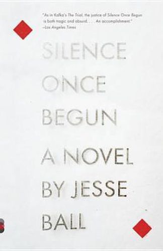 Silence Once Begun: A Novel