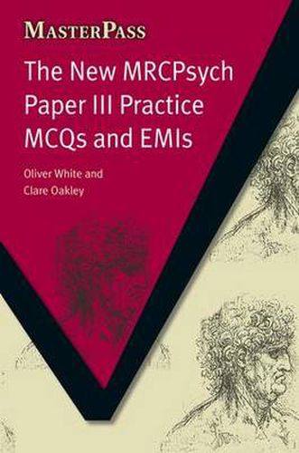 Cover image for The New MRCPsych Paper III Practice MCQs and EMIs: Practice MCQs and EMIs