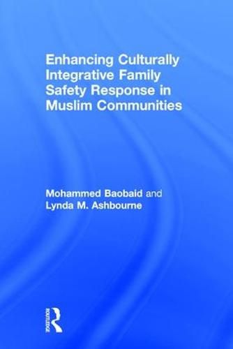 Cover image for Enhancing Culturally Integrative Family Safety Response in Muslim Communities