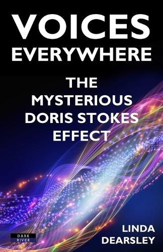 Cover image for Voices Everywhere: The Mysterious Doris Stokes Effect