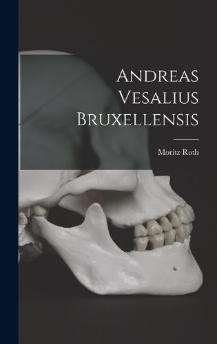 Cover image for Andreas Vesalius Bruxellensis