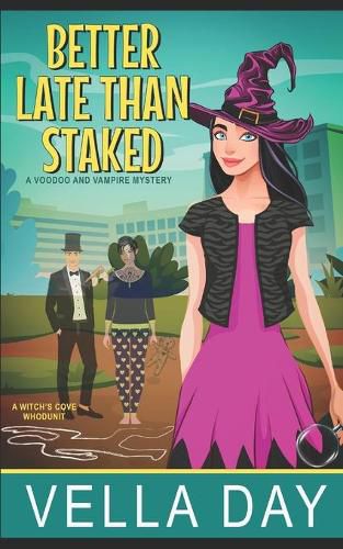 Cover image for Better Late Than Staked: A Witch's Cove Whodunit