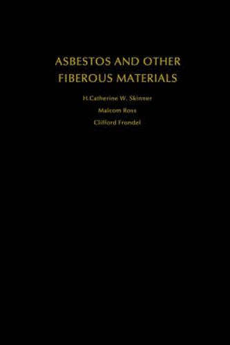 Cover image for Asbestos and Other Fibrous Materials: Mineralogy, Crystal Chemistry and Health Effects