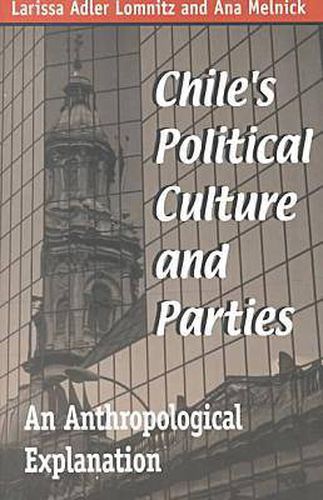 Cover image for Chile's Political Culture and Parties: An Anthropological Explanation