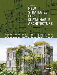 Cover image for Ecological Buildings: New Strategies for Sustainable Architecture