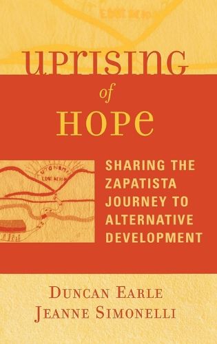 Cover image for Uprising of Hope: Sharing the Zapatista Journey to Alternative Development