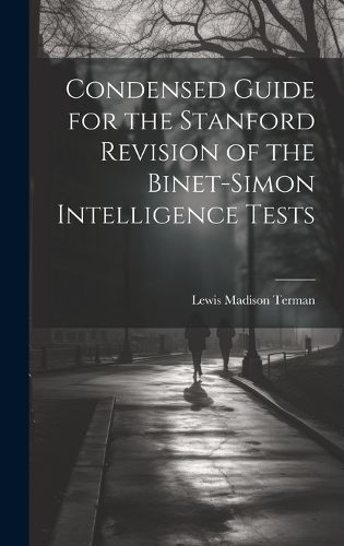 Cover image for Condensed Guide for the Stanford Revision of the Binet-Simon Intelligence Tests