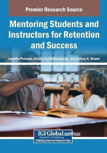 Cover image for Mentoring Students and Instructors for Retention and Success
