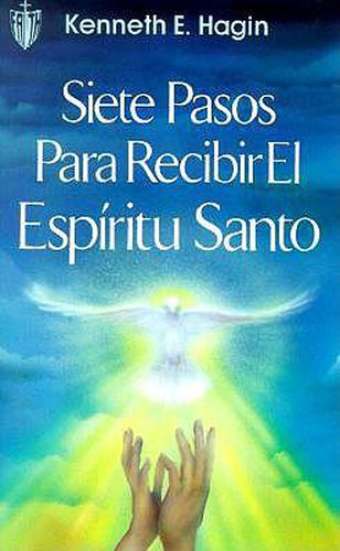 Cover image for Siete Pasos Para Recibir El Espiritu Santo (Seven Vital Steps to Receiving the Holy Spirit)