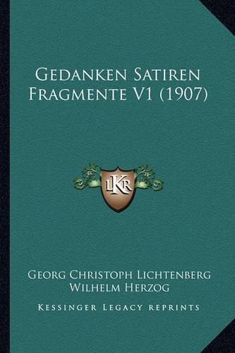 Cover image for Gedanken Satiren Fragmente V1 (1907)