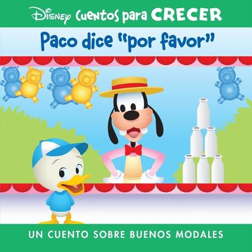 Cover image for Disney Cuentos Para Crecer Paco Dice Por Favor (Disney Growing Up Stories Dewey Says Please): Un Cuento Sobre Buenos Modales (a Story about Manners)