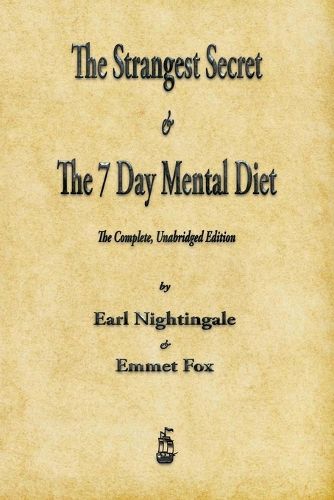 Cover image for The Strangest Secret and The Seven Day Mental Diet